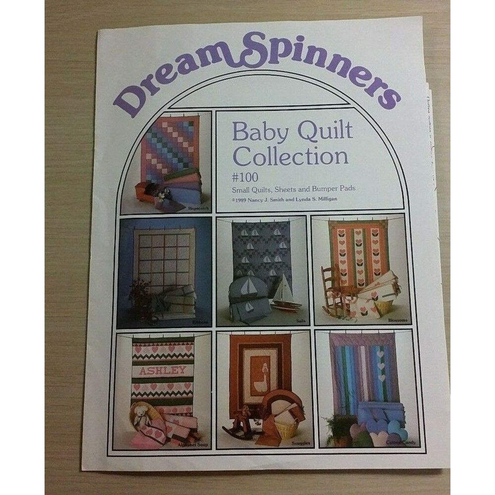 Baby Quilt Collection No. 100 Dream Spinners Nancy Smith Lynda Milligan 1989 Vtg